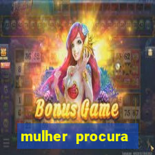 mulher procura homem bahia